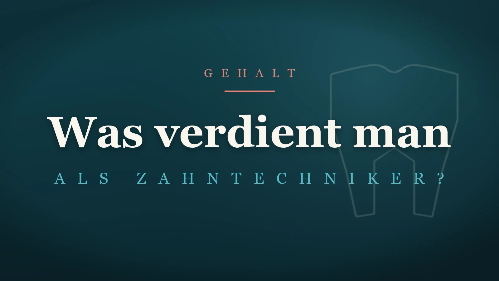 Schriftbild: Was verdient man als Zahntechniker – Gehalt in der Zahnmedizin
